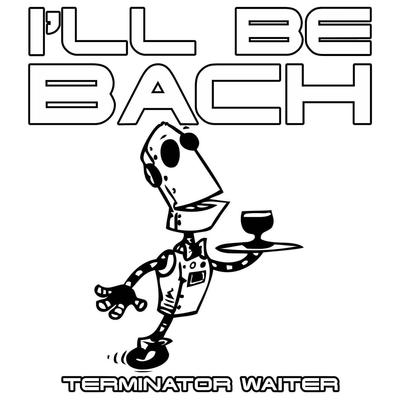 I'll Be Bach Terminator Waiter - T-Shirt - Witty Twisters Fashions