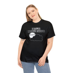 I Love Moon Shine The Fuller The Better - T-Shirt - Witty Twisters Fashions