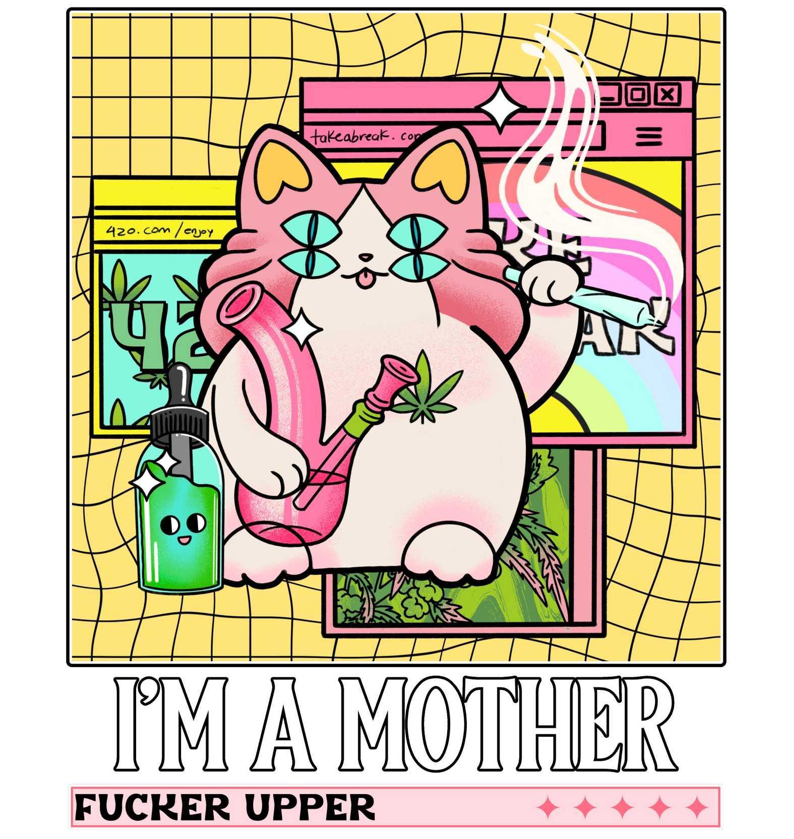 I'm a mother fucker upper - T-Shirt - Witty Twisters Fashions