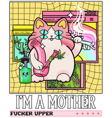 I'm a mother fucker upper - T-Shirt - Witty Twisters Fashions