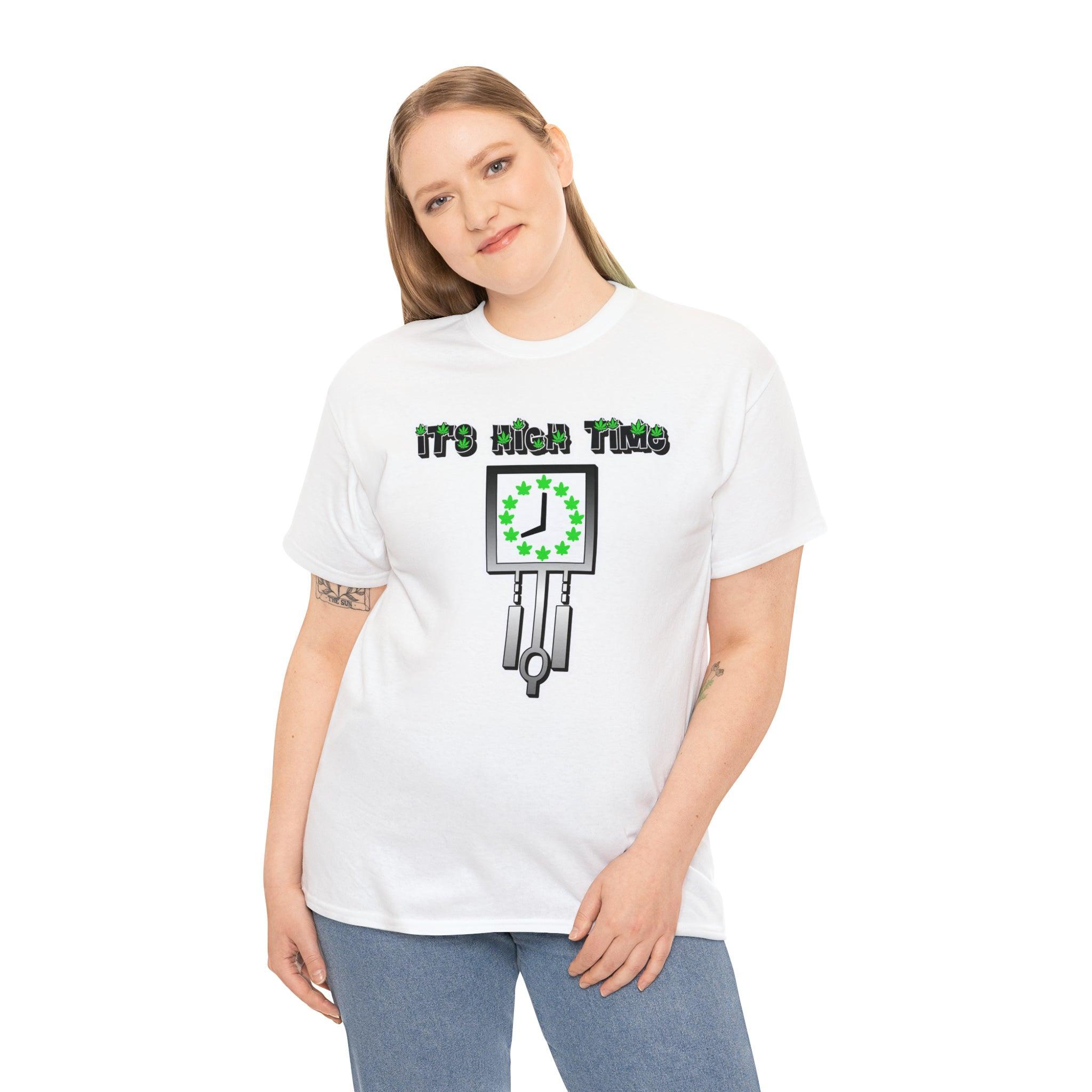 It's High Time - T-Shirt - Witty Twisters Fashions
