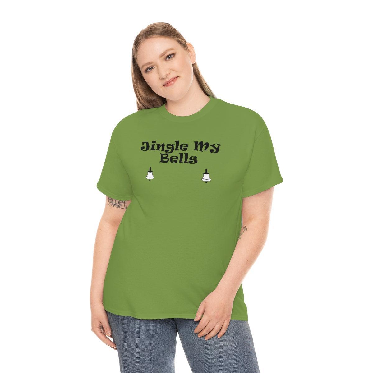 Jingle My Bells - T-Shirt - Witty Twisters Fashions