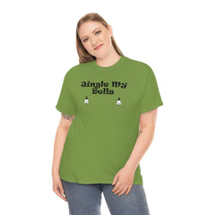 Jingle My Bells - T-Shirt - Witty Twisters Fashions