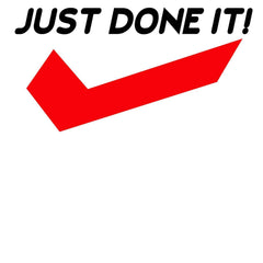 Just Done It! - T-Shirt - Witty Twisters Fashions