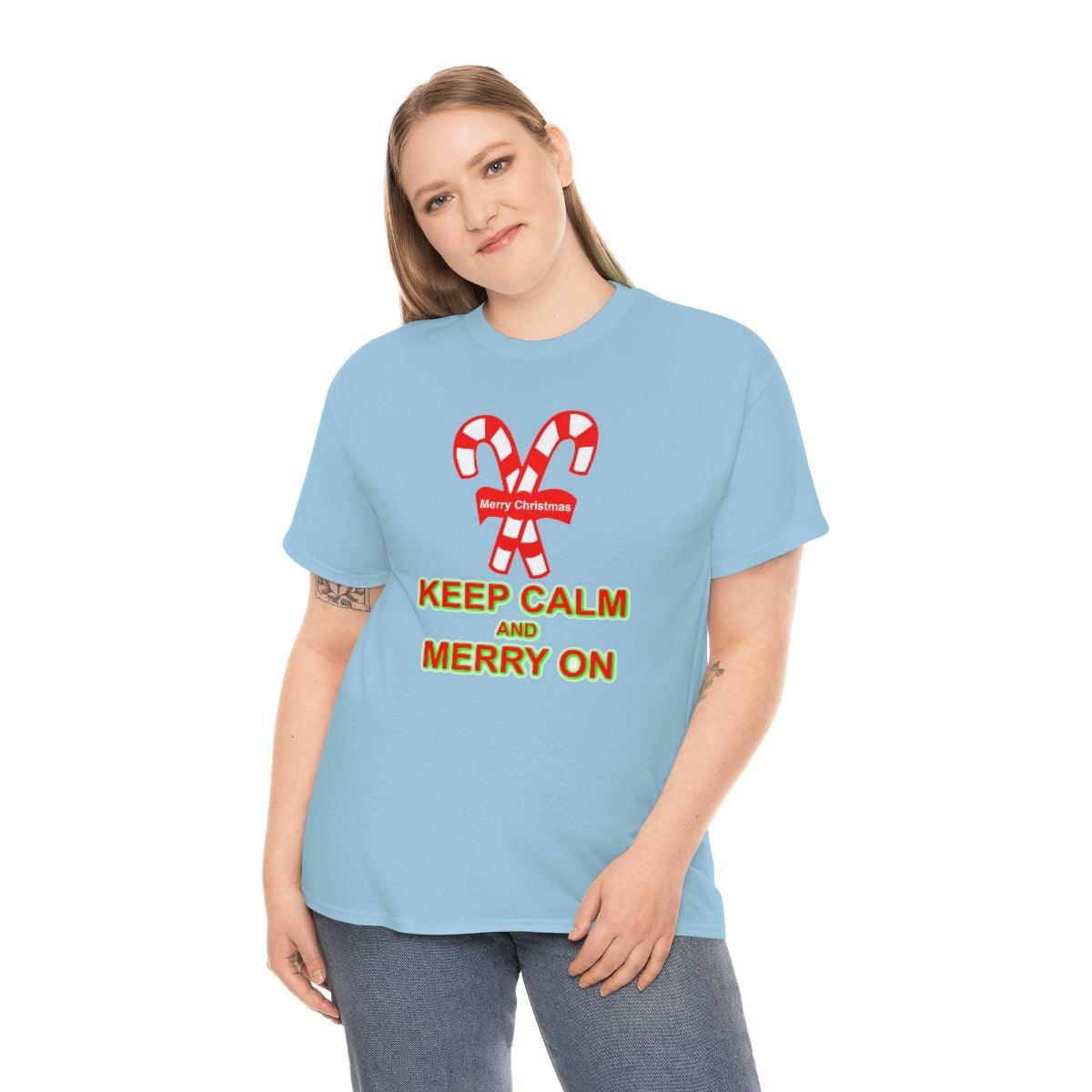 Keep Calm and Merry On - T-Shirt - Witty Twisters Fashions