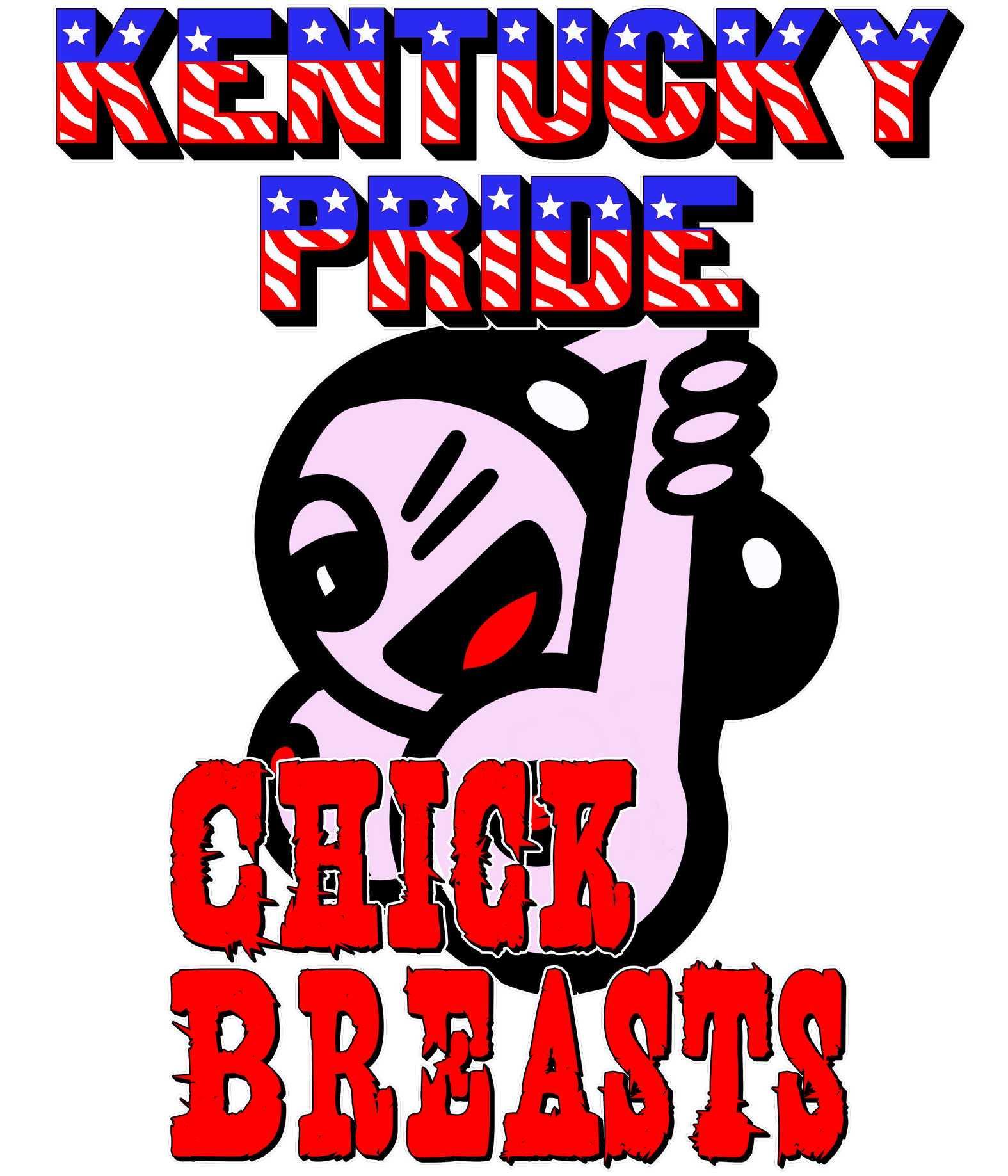 Kentucky Pride Chick Breasts - T-Shirt - Witty Twisters Fashions