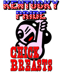 Kentucky Pride Chick Breasts - T-Shirt - Witty Twisters Fashions