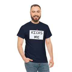 Kicks Me - T-Shirt - Witty Twisters Fashions