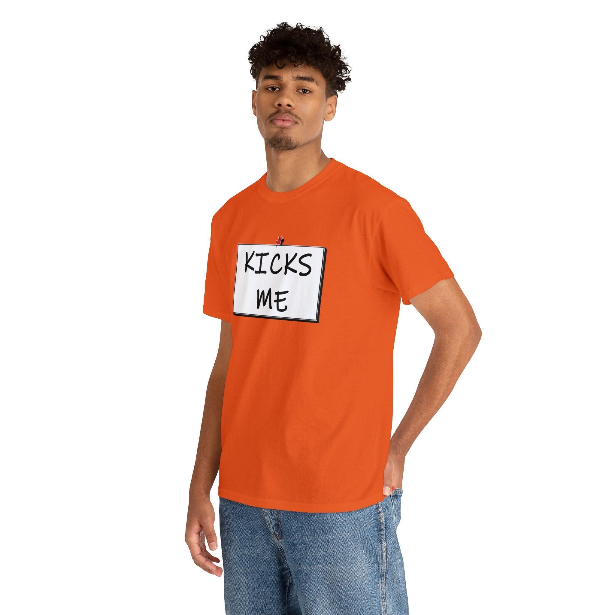 Kicks Me - T-Shirt - Witty Twisters Fashions