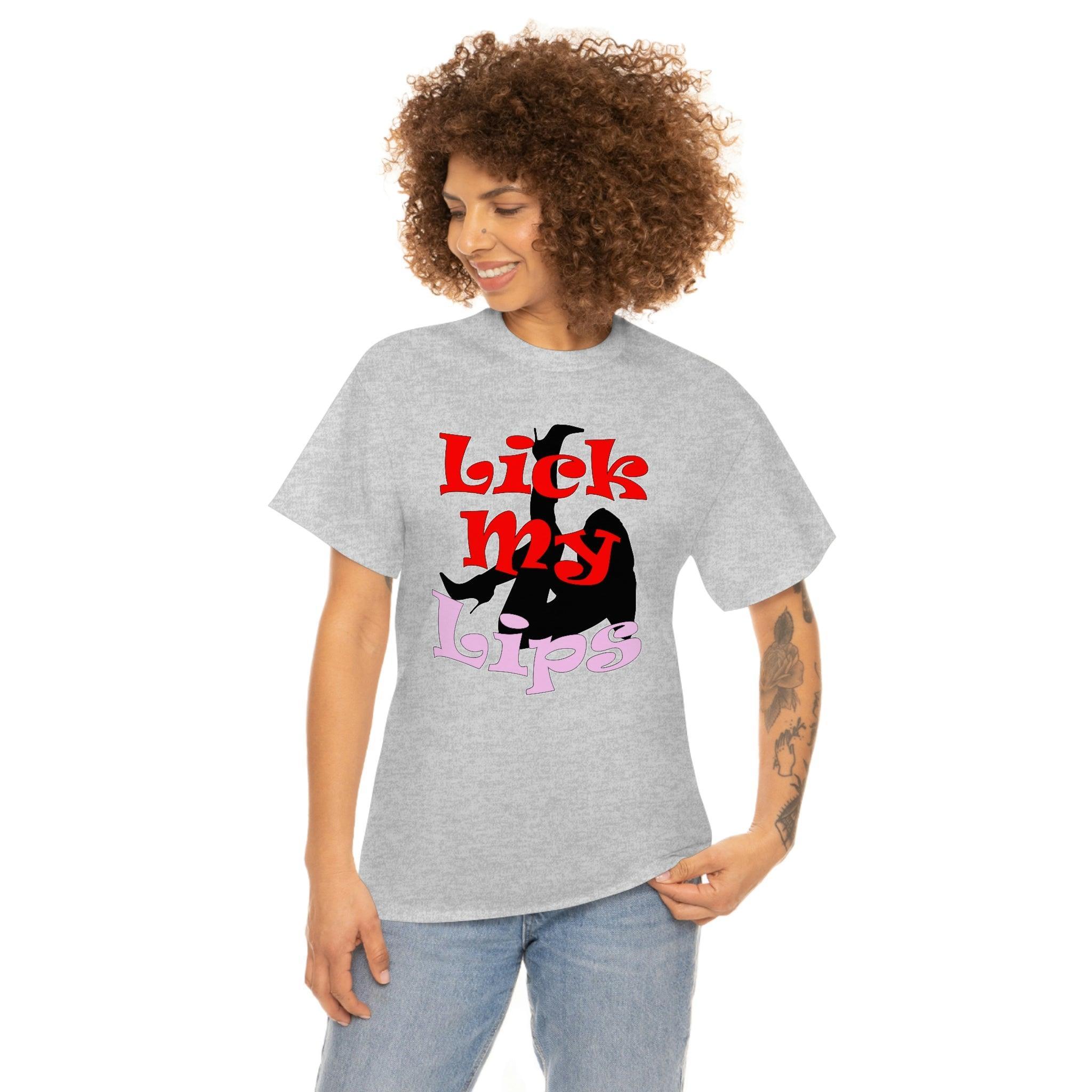 Lick My Lips - T-Shirt - Witty Twisters Fashions