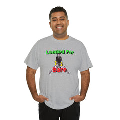 Loaded For Bare - T-Shirt - Witty Twisters Fashions