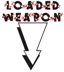 Loaded Weapon - T-Shirt - Witty Twisters Fashions