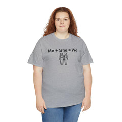 Me + She = We same-sex women - T-Shirt - Witty Twisters Fashions
