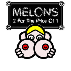 Melons 2 For The Price Of 1 - T-Shirt - Witty Twisters Fashions