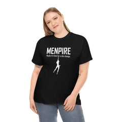 Menpire Maybe It's Time For A She-Change - T-Shirt - Witty Twisters Fashions