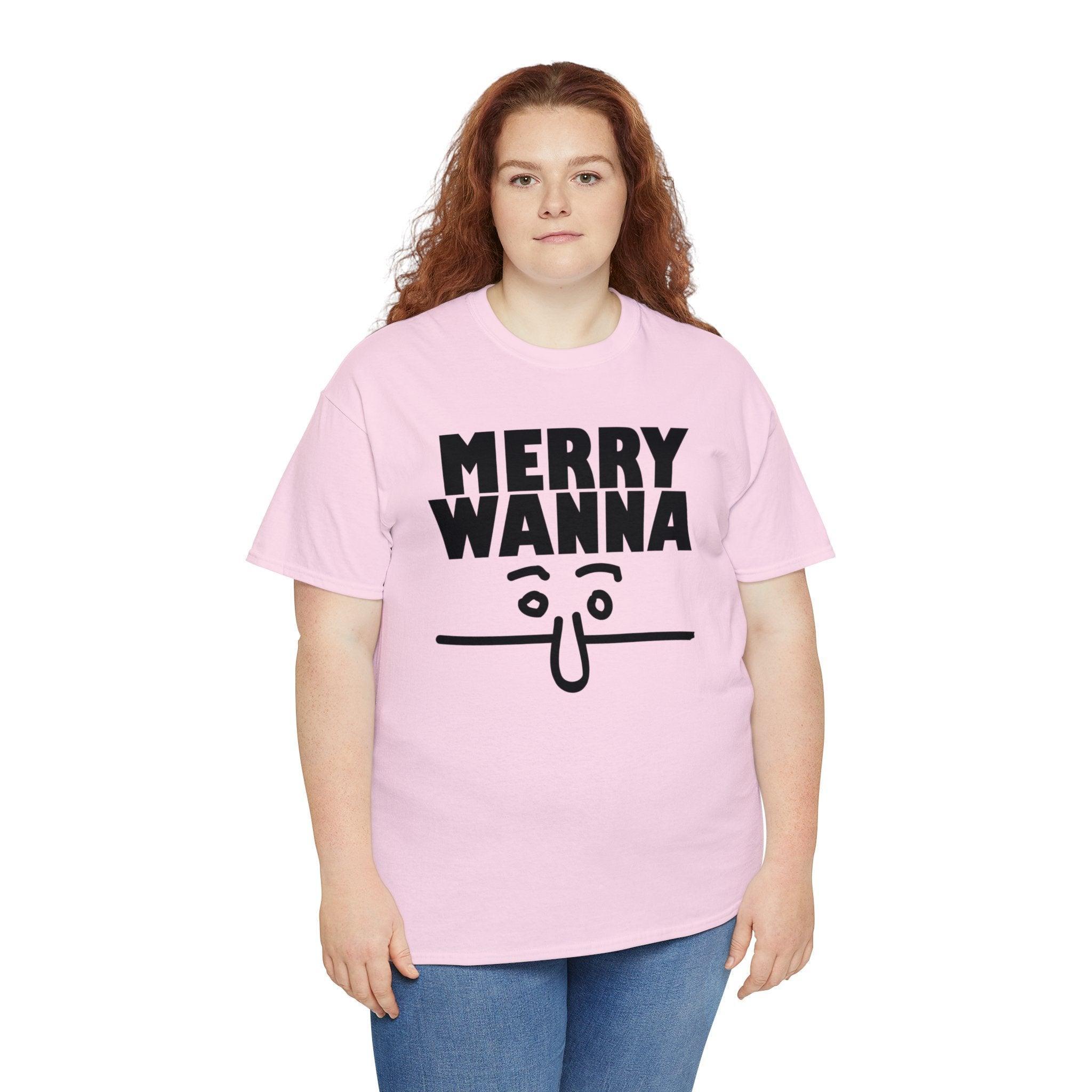 Merry Wanna - T-Shirt - Witty Twisters Fashions