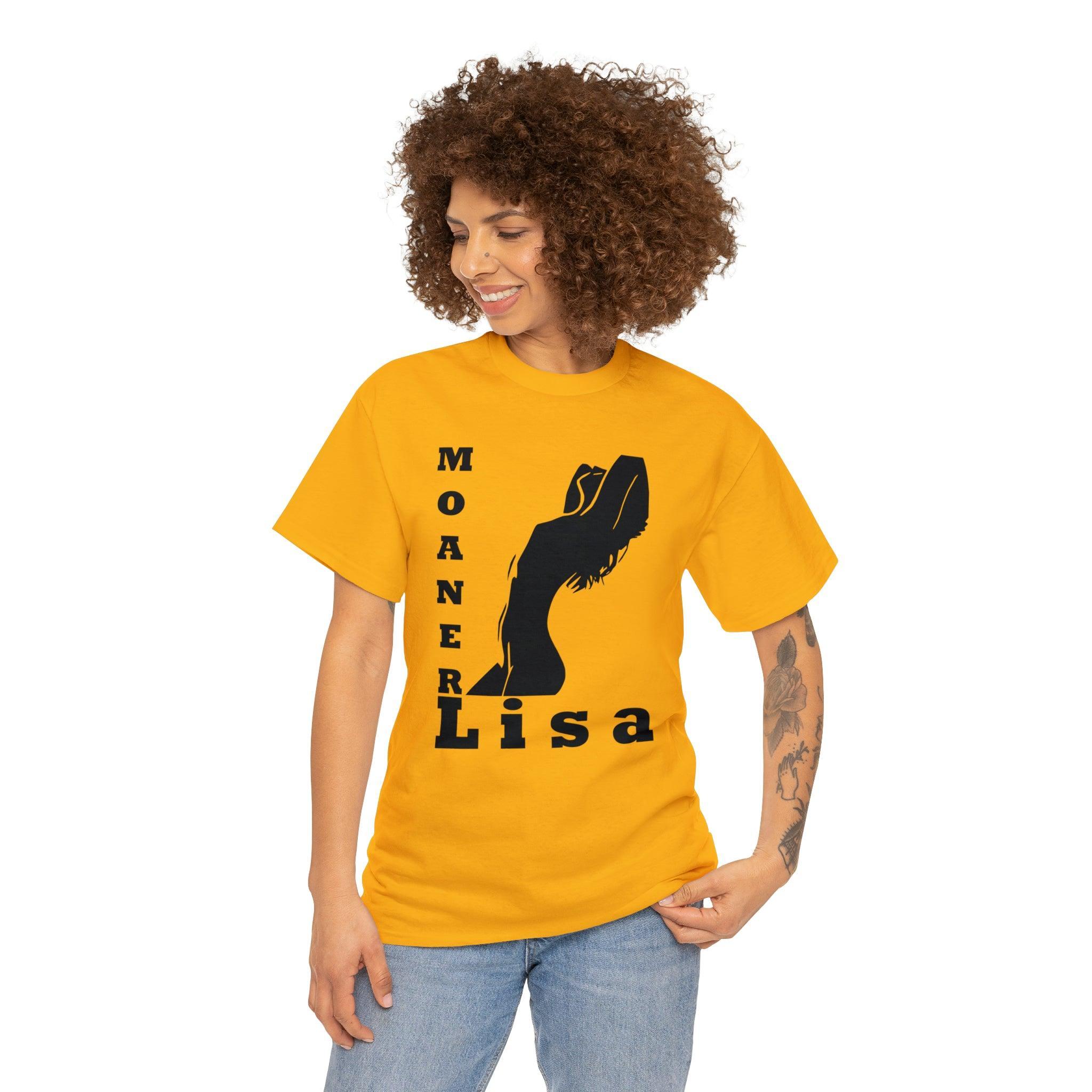 Moaner Lisa - T-Shirt - Witty Twisters Fashions