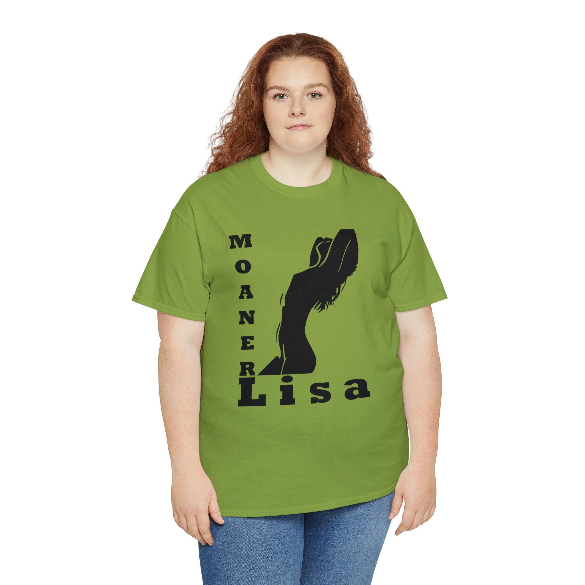 Moaner Lisa - T-Shirt - Witty Twisters Fashions