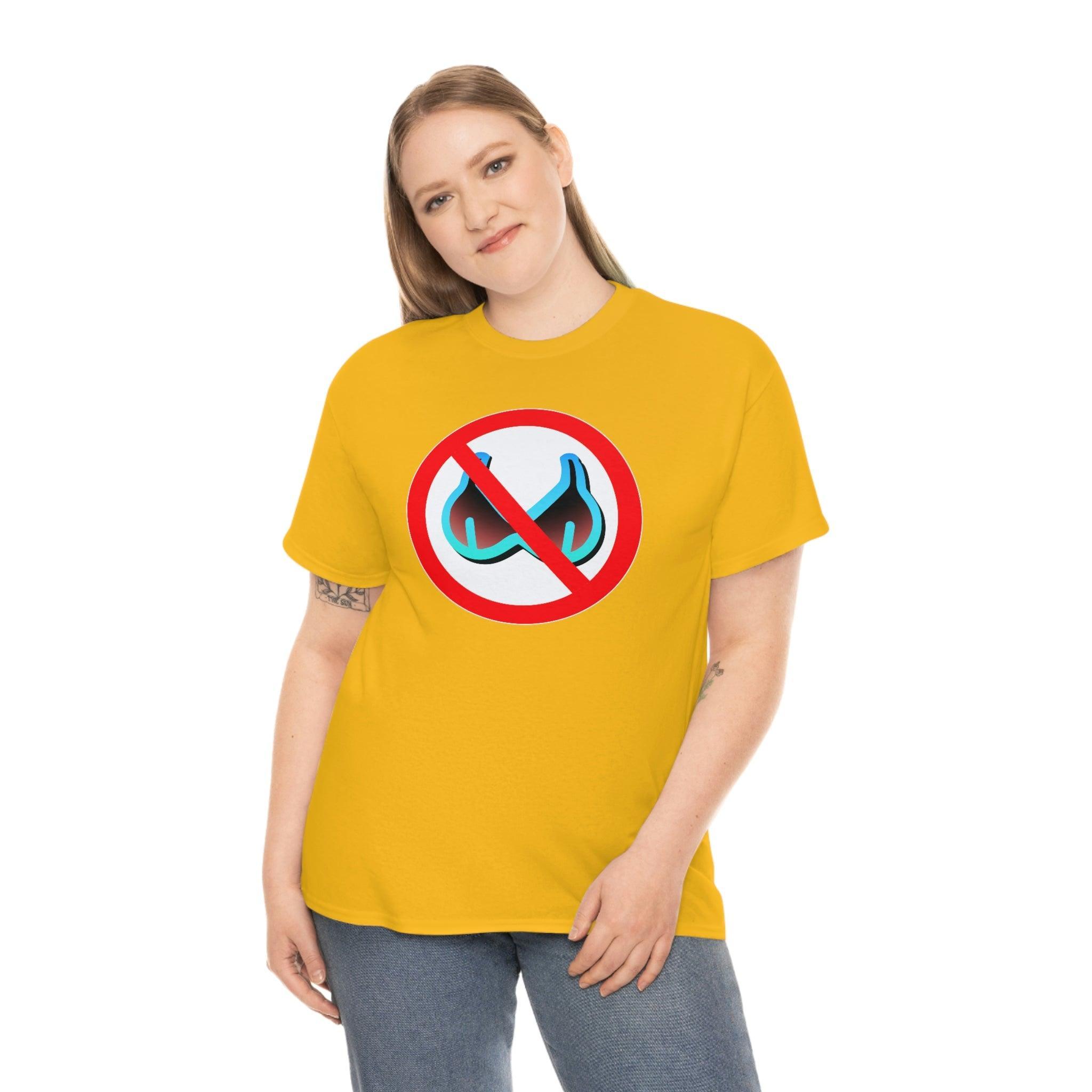 No Bra Sign - T-Shirt - Witty Twisters Fashions