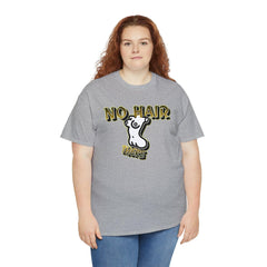 No Hair There - T-Shirt - Witty Twisters Fashions