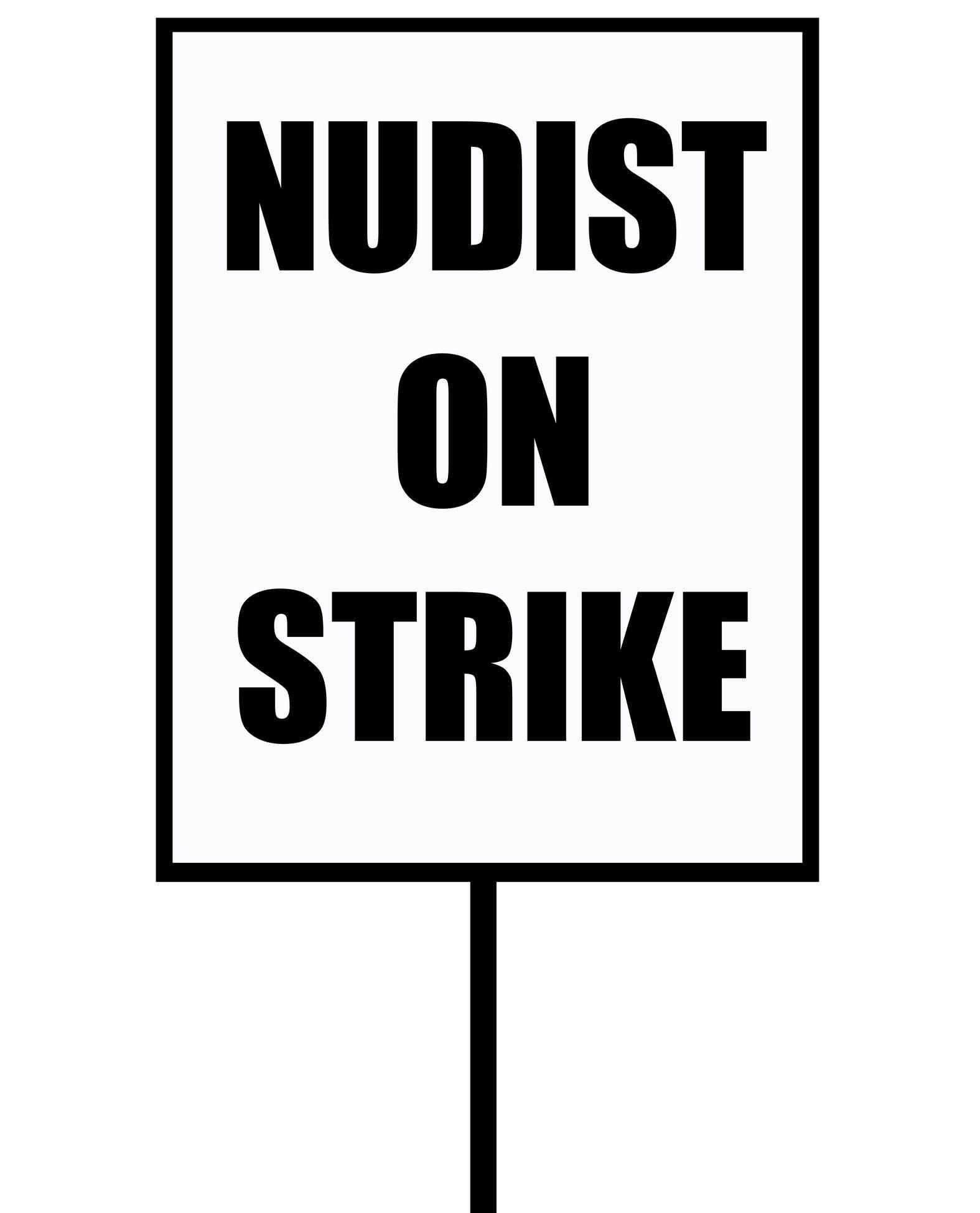 Nudist On Strike - T-Shirt - Witty Twisters Fashions