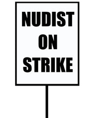 Nudist On Strike - T-Shirt - Witty Twisters Fashions