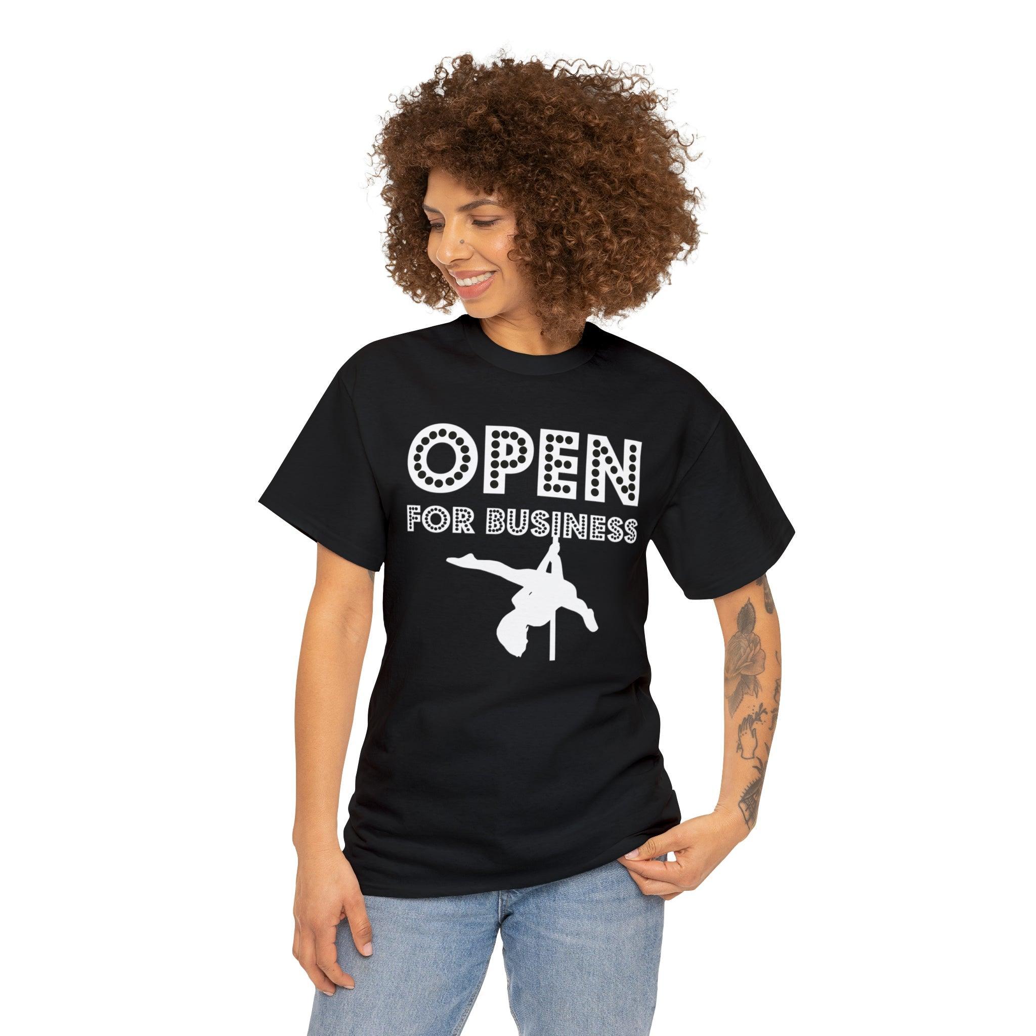Open For Business - T-Shirt - Witty Twisters Fashions