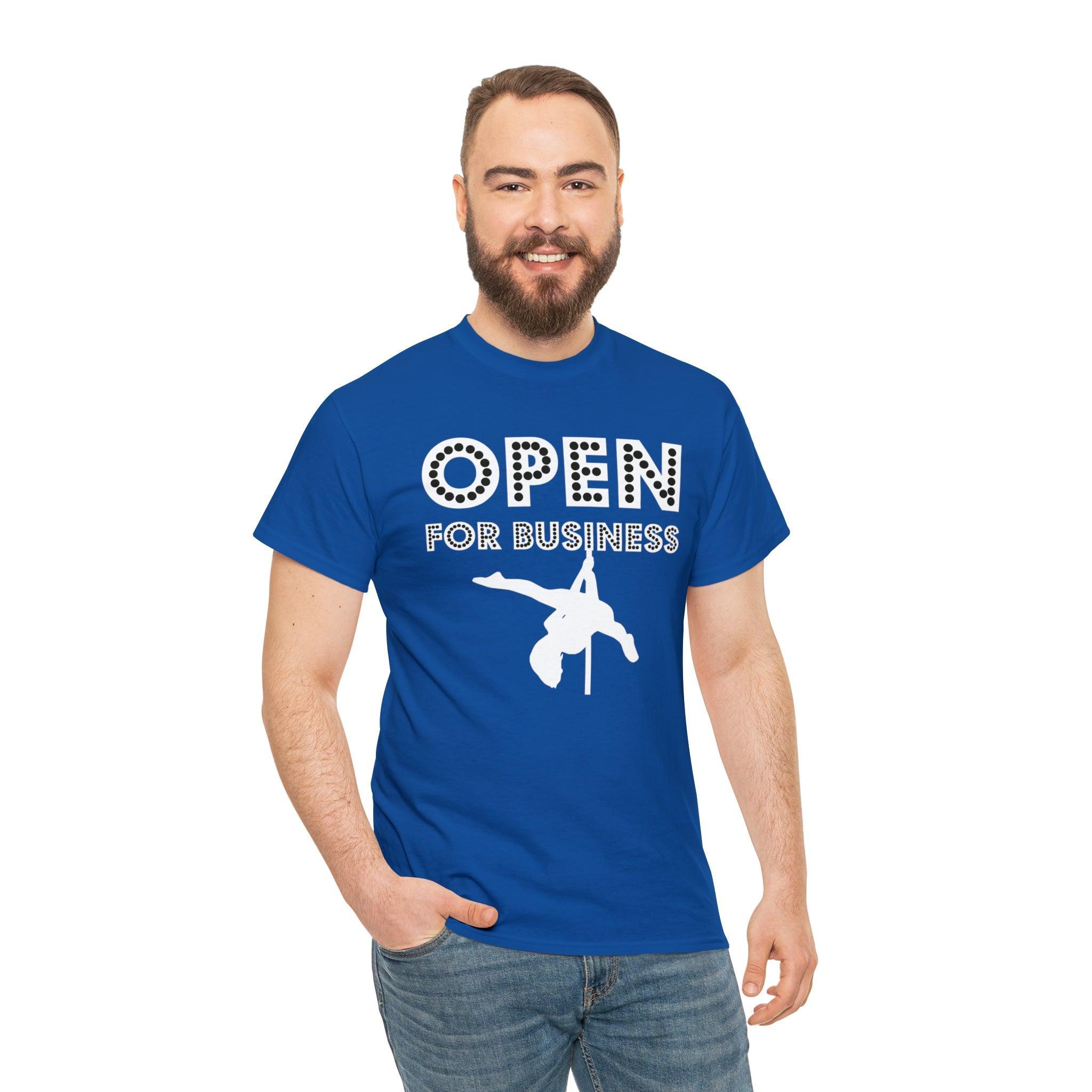 Open For Business - T-Shirt - Witty Twisters Fashions