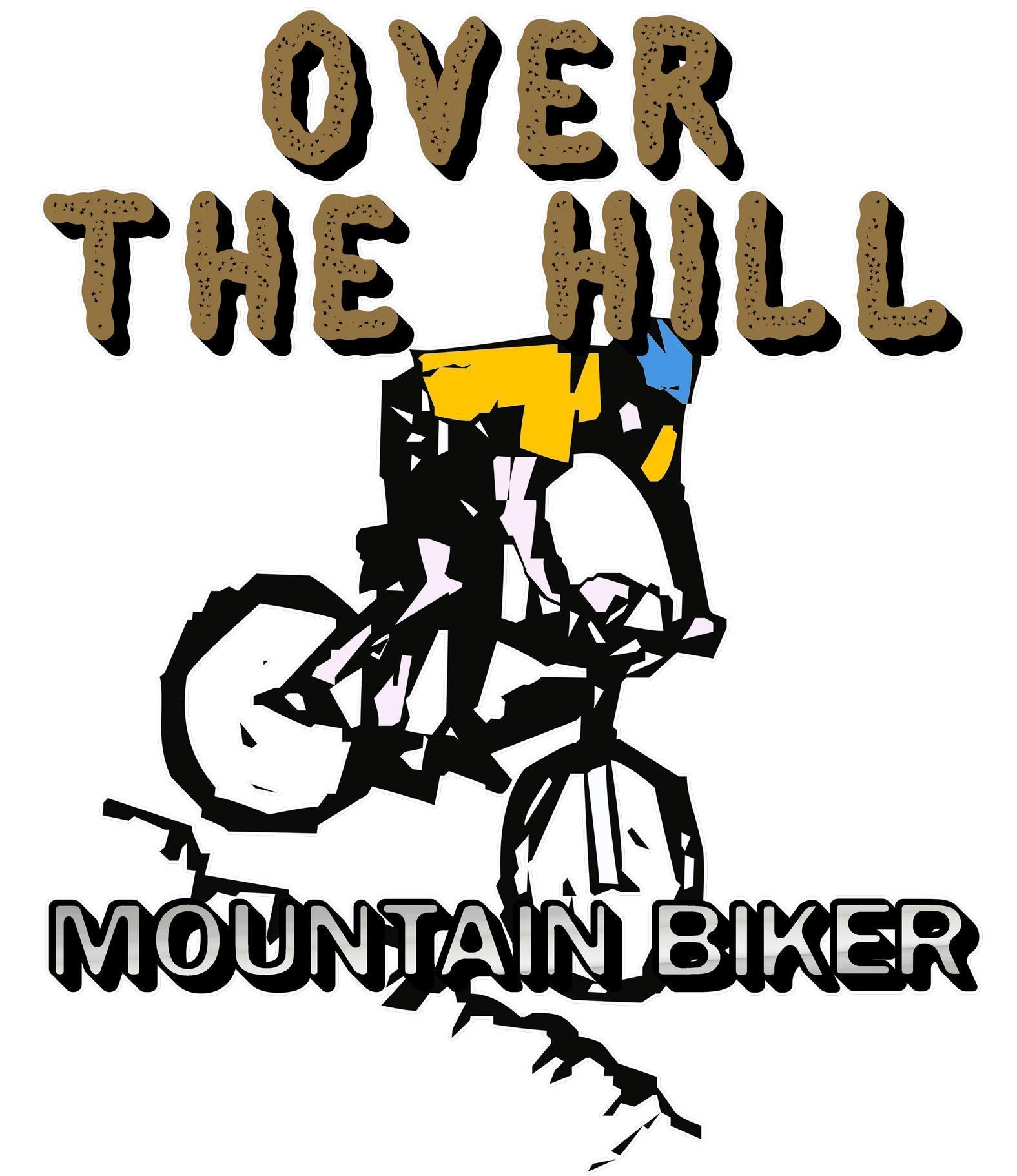 Over The Hill Mountain Biker - T-Shirt - Witty Twisters Fashions