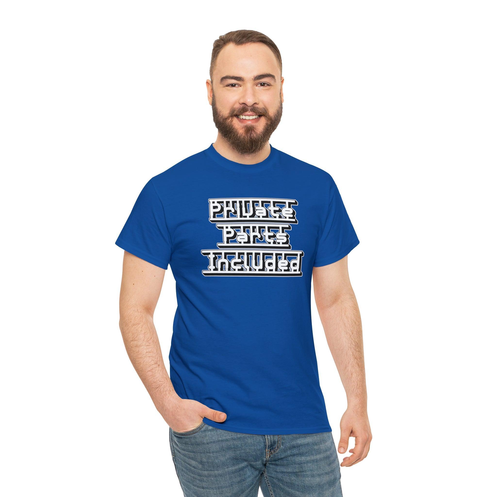 Private Parts Included - T-Shirt - Witty Twisters Fashions
