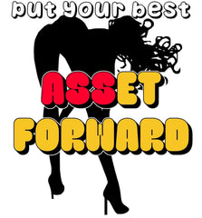 Put Your Best Asset Forward - Softstyle T-Shirt - Witty Twisters Fashions