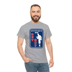 Putt Out Or Get Out - T-Shirt - Witty Twisters Fashions