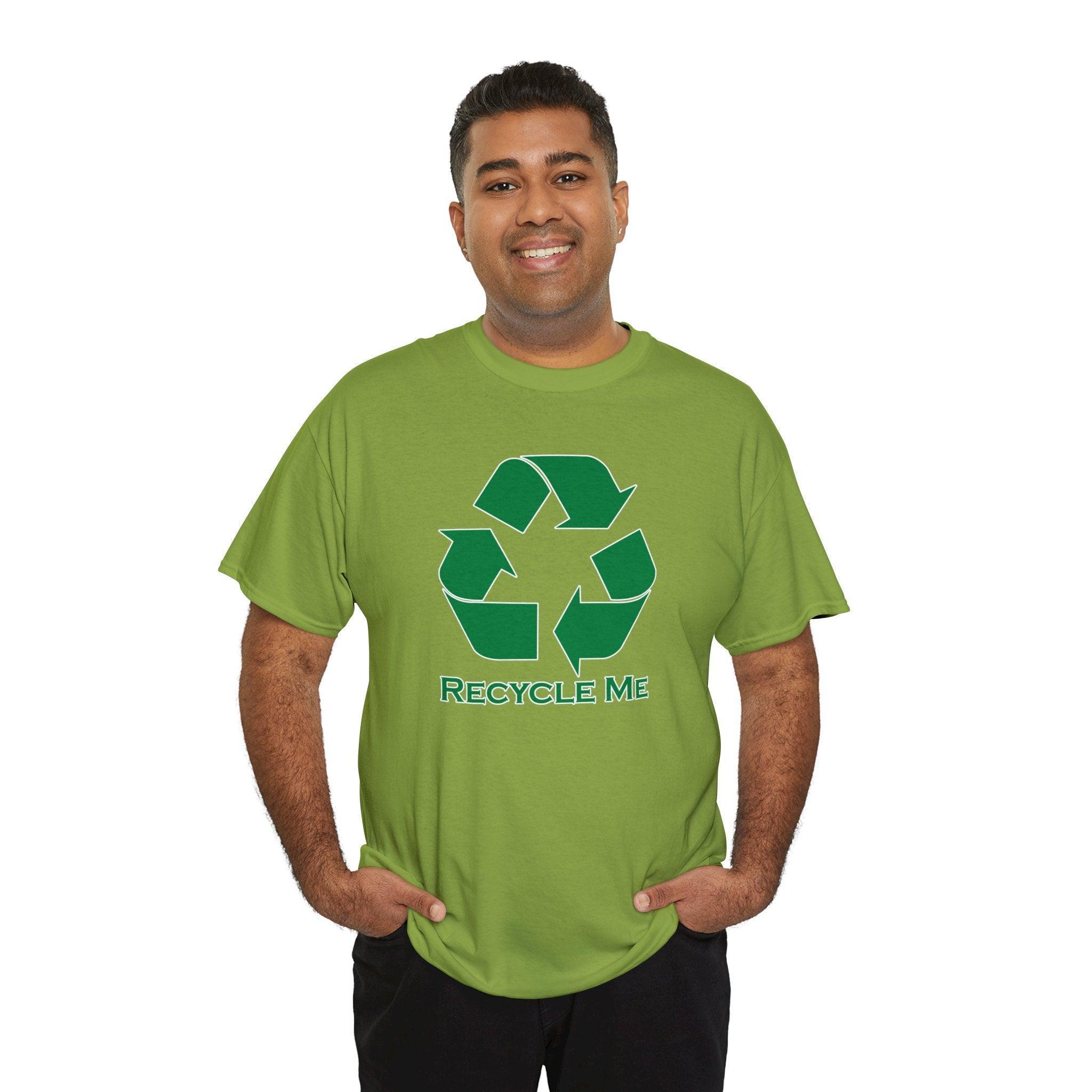 Recycle Me - T-Shirt - Witty Twisters Fashions