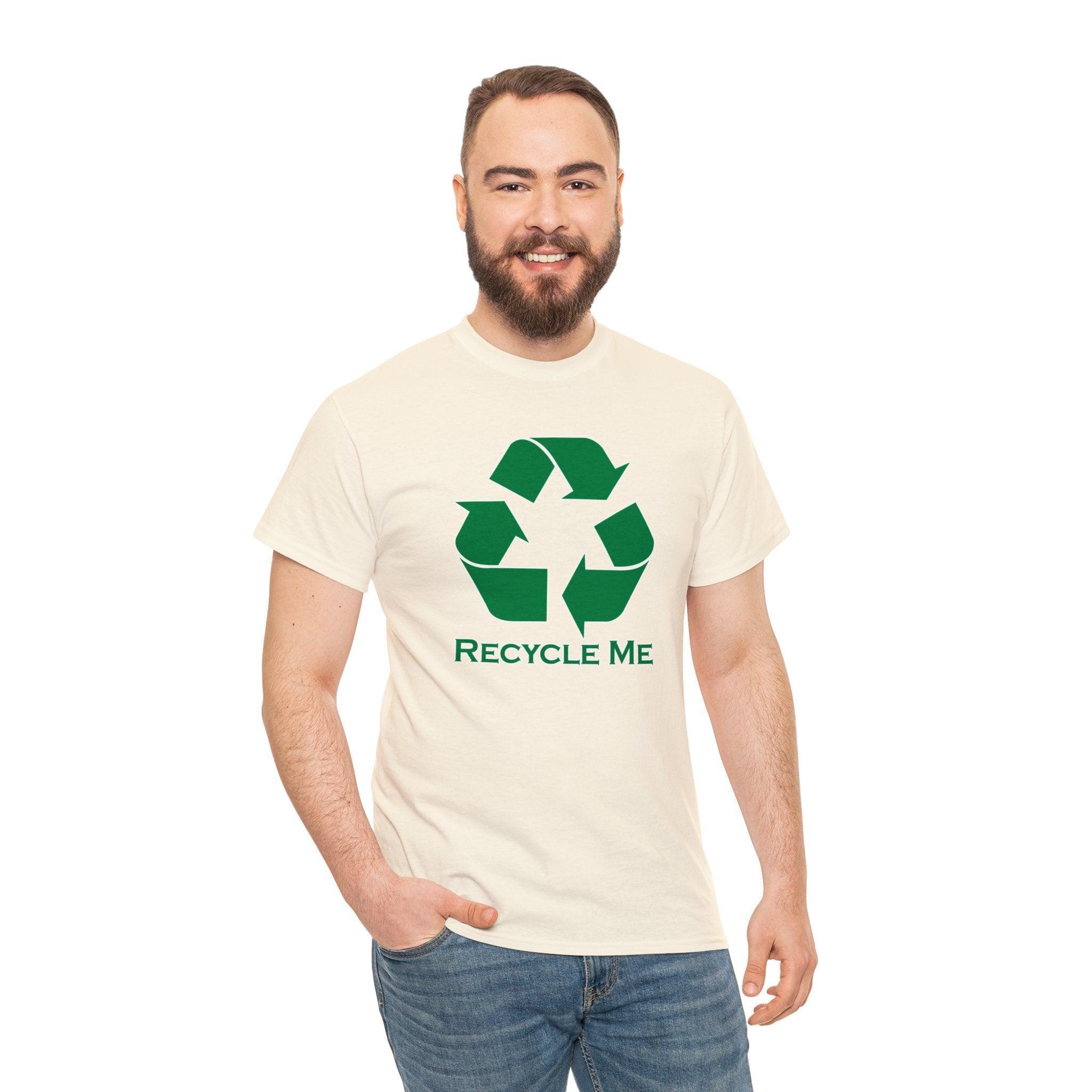 Recycle Me - T-Shirt - Witty Twisters Fashions