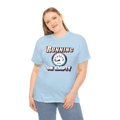 Running On Empty - T-Shirt - Witty Twisters Fashions