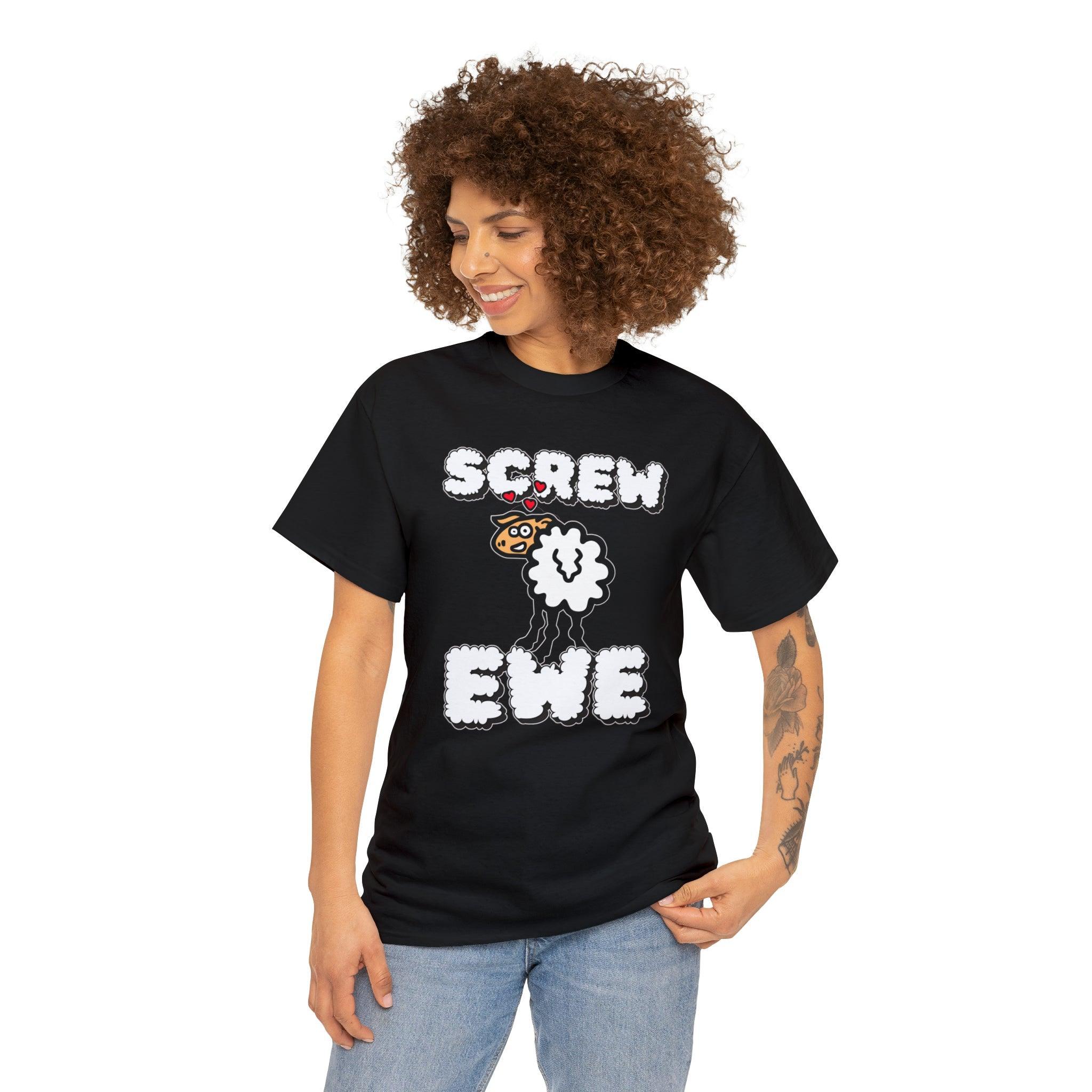 Screw Ewe - T-Shirt - Witty Twisters Fashions