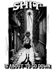 Shit is about to go down - Photo Block - Witty Twisters Fashions