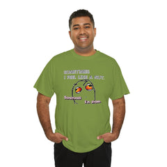 Sometimes I Feel Like A Nut. Sometimes I'm Stoned. - T-Shirt - Witty Twisters Fashions