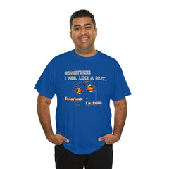 Sometimes I Feel Like A Nut. Sometimes I'm Stoned. - T-Shirt - Witty Twisters Fashions