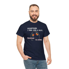 Sometimes I Feel Like A Nut. Sometimes I'm Stoned. - T-Shirt - Witty Twisters Fashions