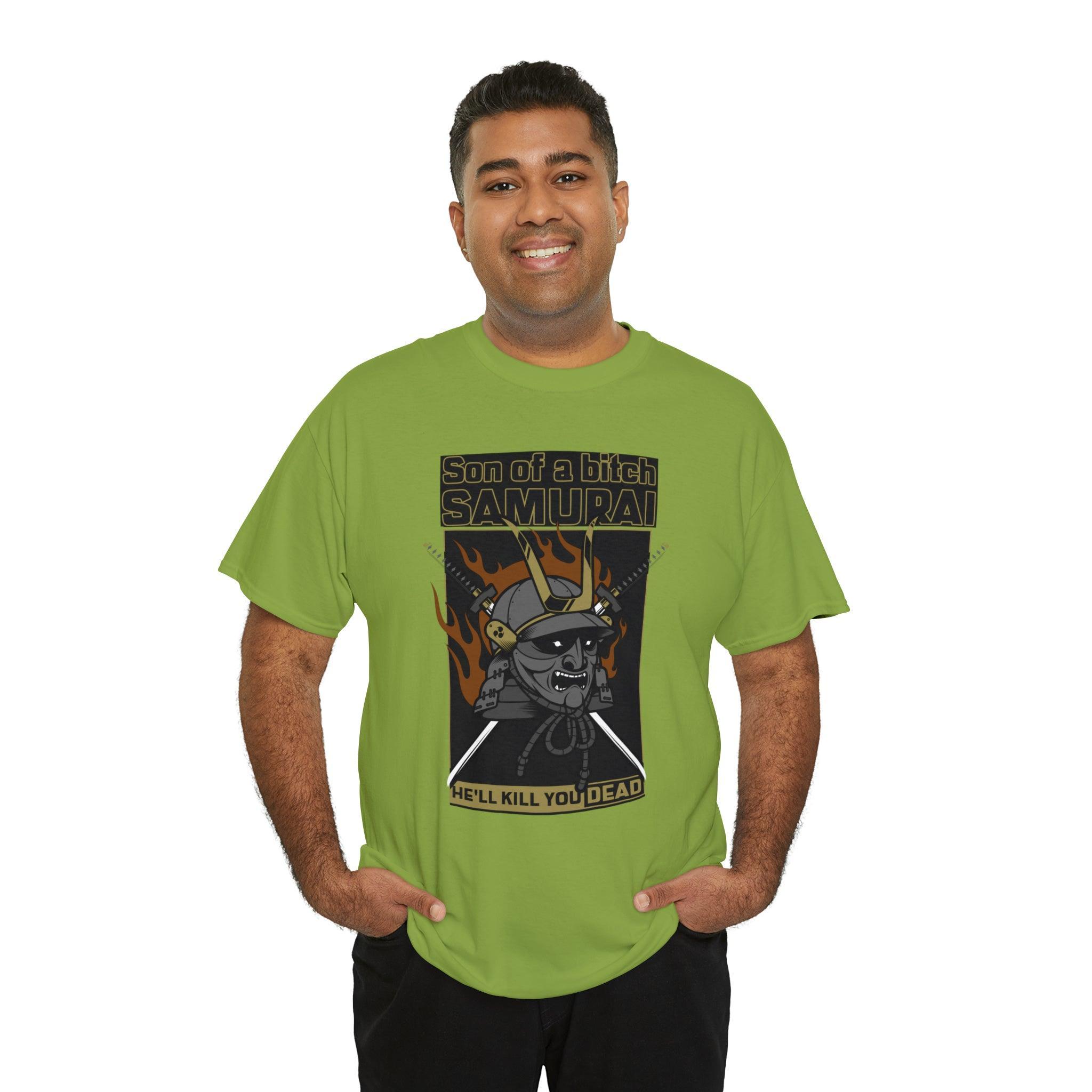 Son of a bitch Samurai He'll kill you dead - T-Shirt - Witty Twisters Fashions