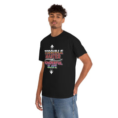 Terrible Master Wonderful Slave - T-Shirt - Witty Twisters Fashions