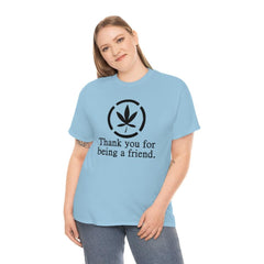 Thank you for being a friend. - T-Shirt - Witty Twisters Fashions