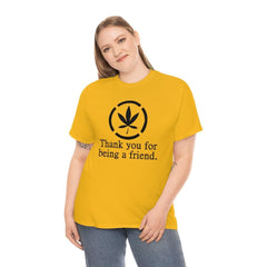 Thank you for being a friend. - T-Shirt - Witty Twisters Fashions