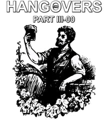 The Hangovers Part III-00 - T-Shirt - Witty Twisters Fashions