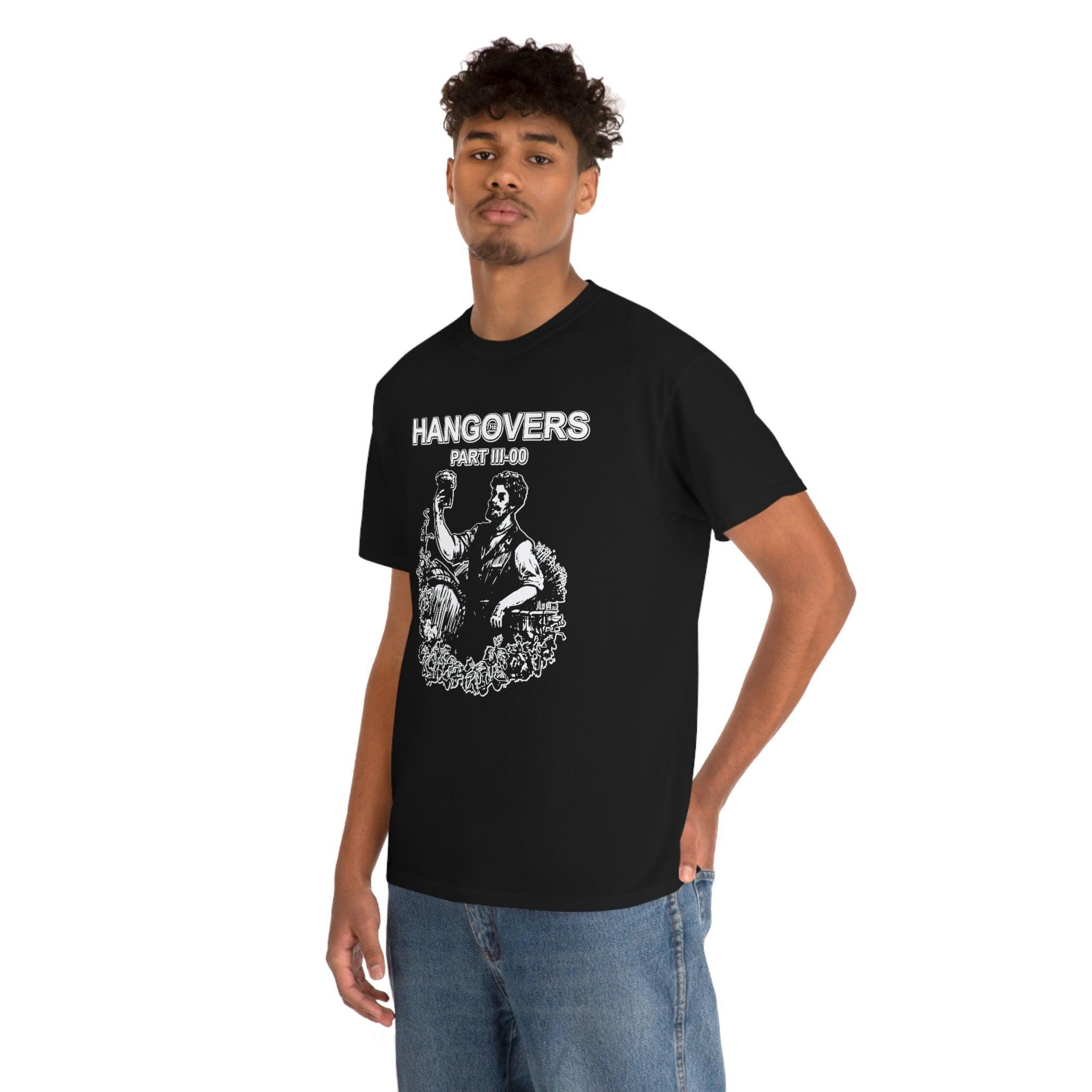 The Hangovers Part III-00 - T-Shirt - Witty Twisters Fashions