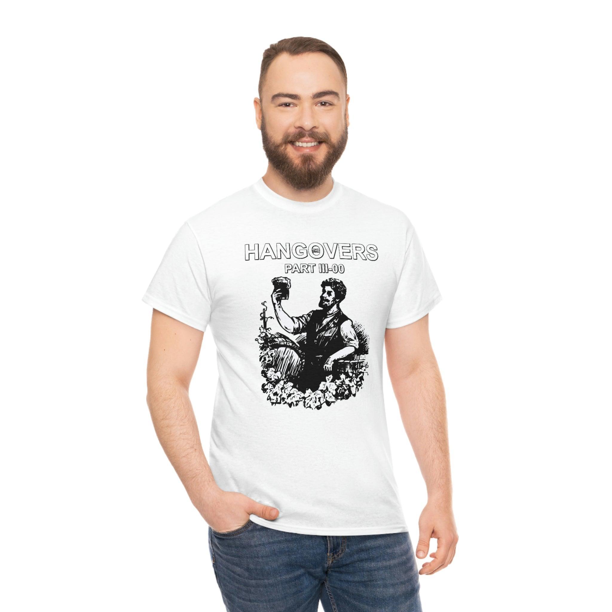 The Hangovers Part III-00 - T-Shirt - Witty Twisters Fashions