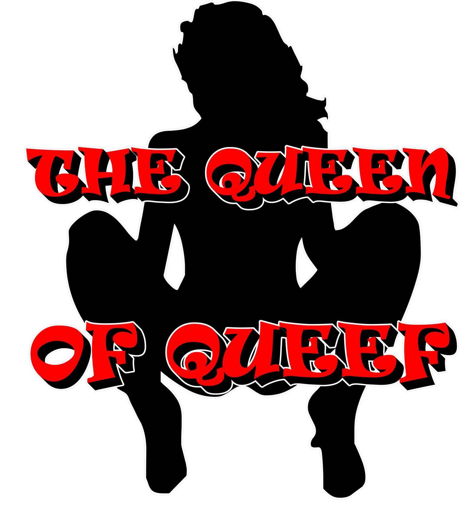 The Queen Of Queef - T-Shirt - Witty Twisters Fashions