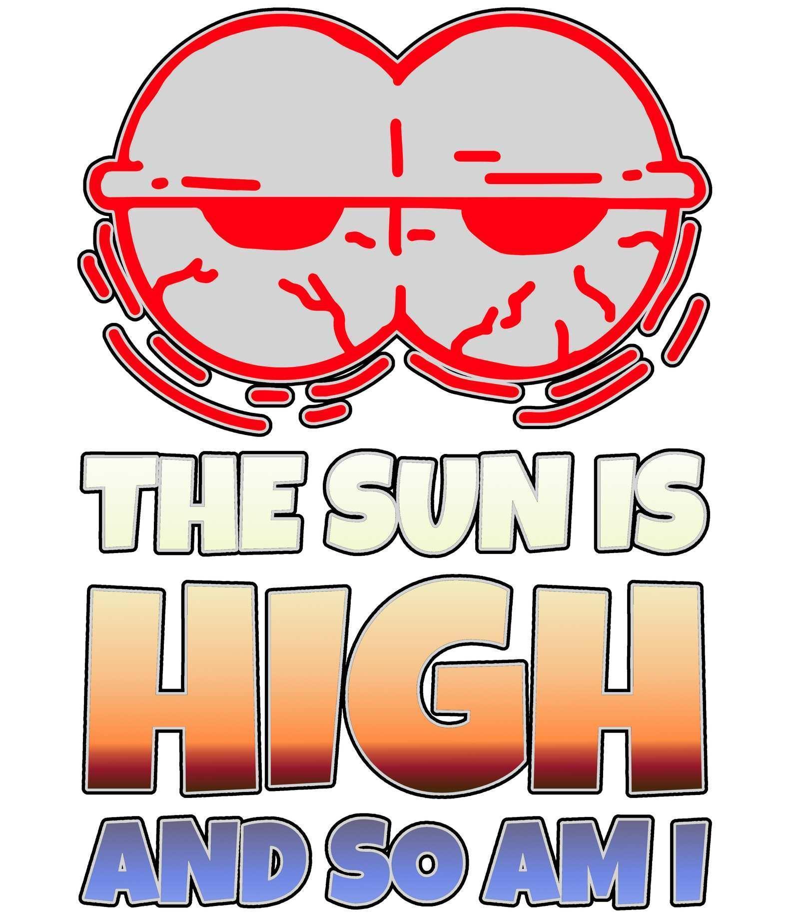 The Sun Is High And So Am I - Car Sun Shade - Witty Twisters Fashions