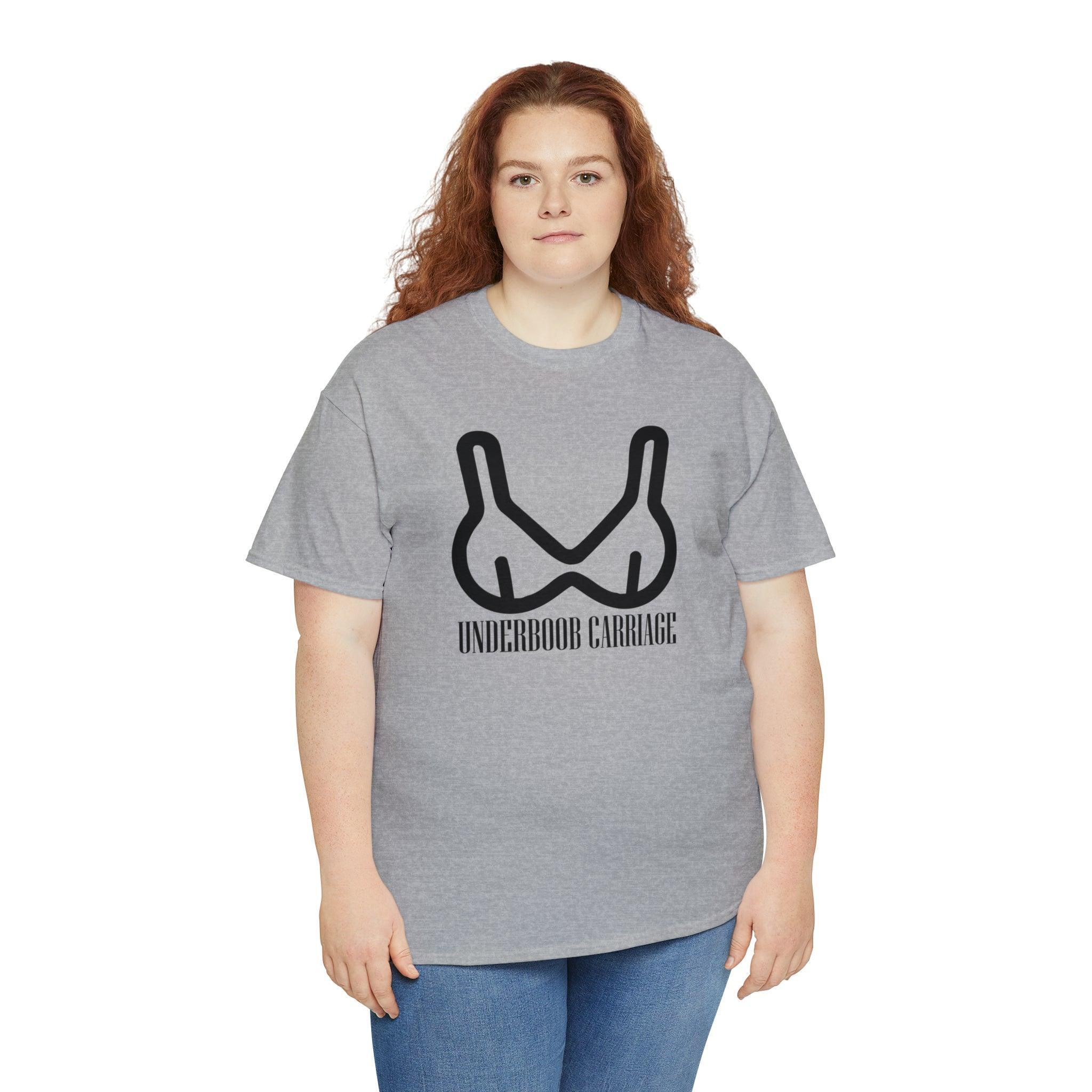 Underboob Carriage - T-Shirt - Witty Twisters Fashions